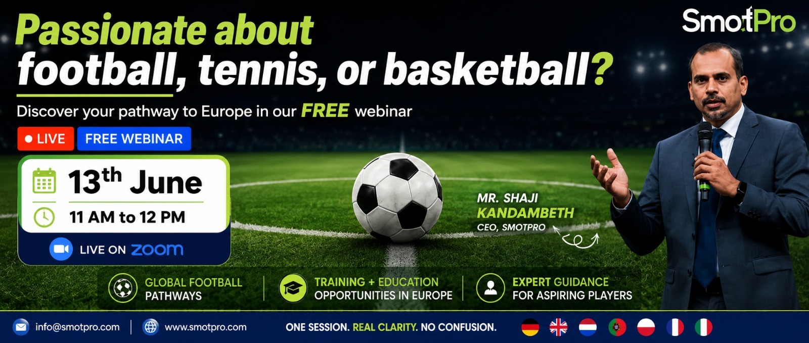 Passionate about football, tennis, or basketball? Discover your pathway to Europe in our free webinar with Mr. Shaji Kandambeth, CEO SmotPro — 13th June, 11 AM to 12 PM, live on Zoom
